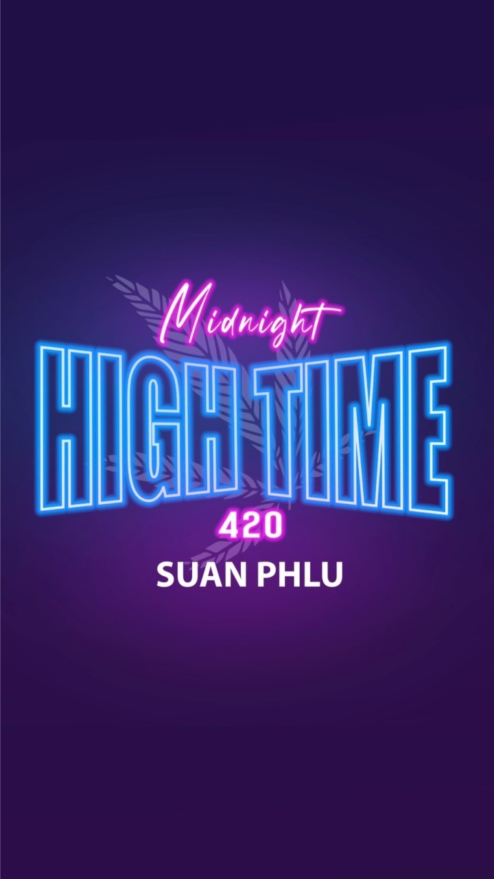 Midnight Hightime Suan Phlu