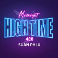Midnight Hightime Suan Phlu