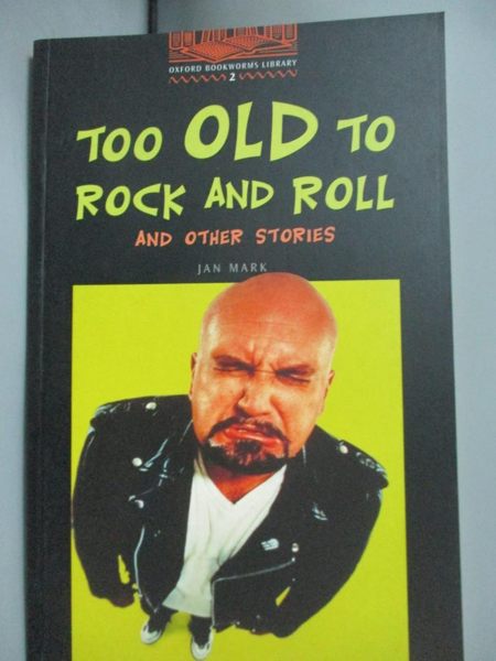 【書寶二手書T1／原文小說_NHH】Too Old to Rock and Roll_Jan Mark