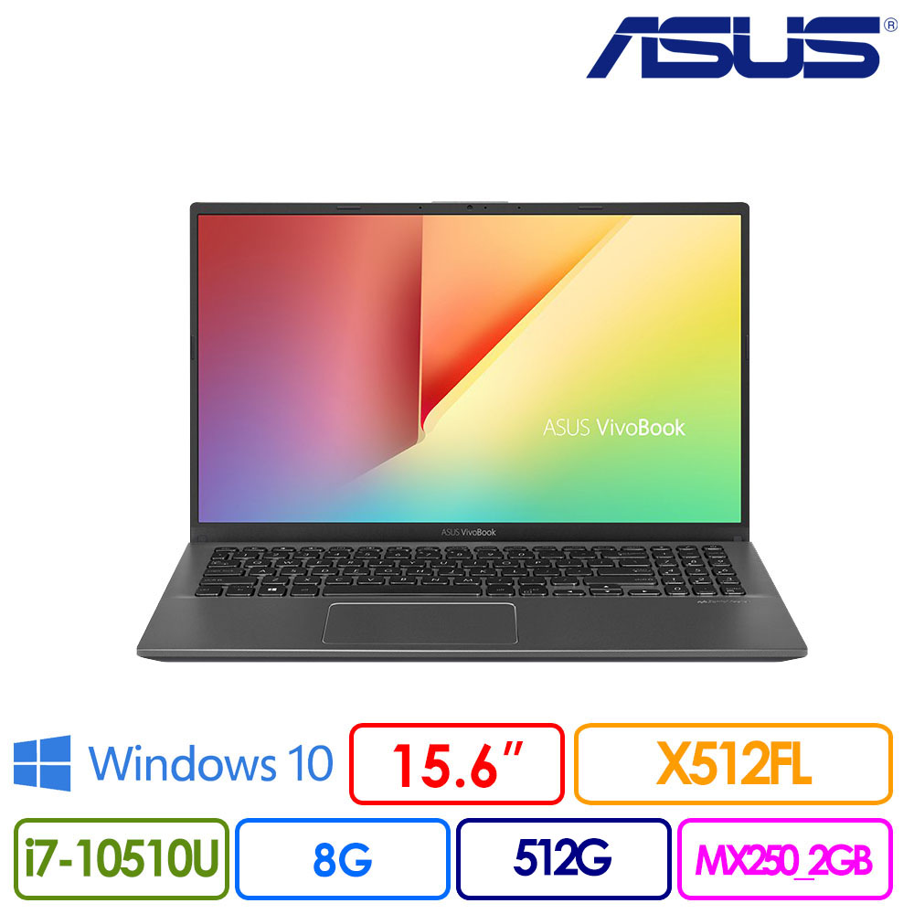 ●螢幕：15.6吋 FHD ●處理器：Intel Core i7-10510U 四核心 1.80 GHz (8M 快取記憶體，最高4.90 GHz)●記憶體：8G DDR4●硬碟：512GB PCIe