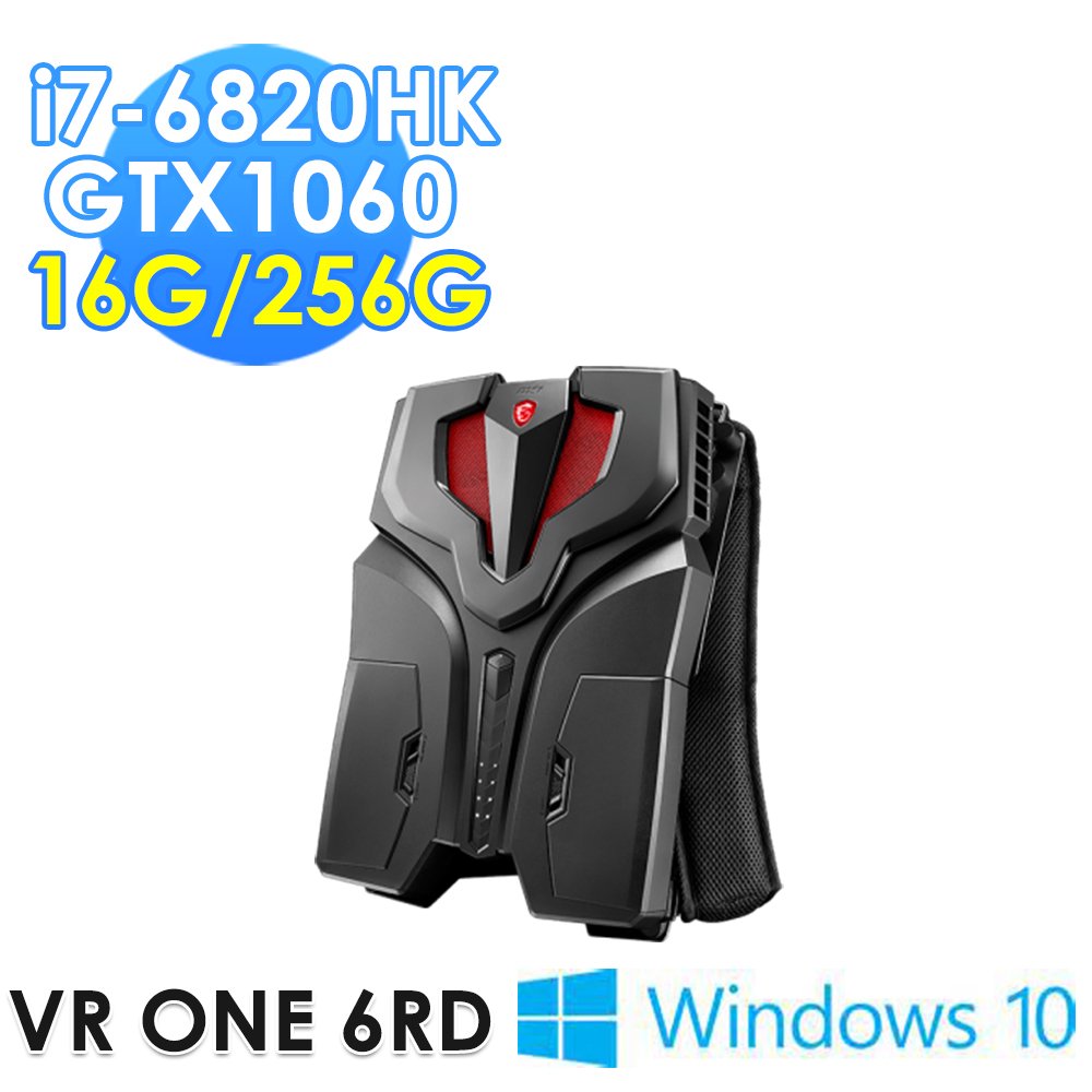 msi微星 VR ONE 6RD-011TW背包PC(i7-6820HK /16G/256G SSD/GTX1060-6G/WIN10)