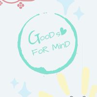 GooD.s FoR MinD