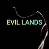 Evil lands（邪惡之地）