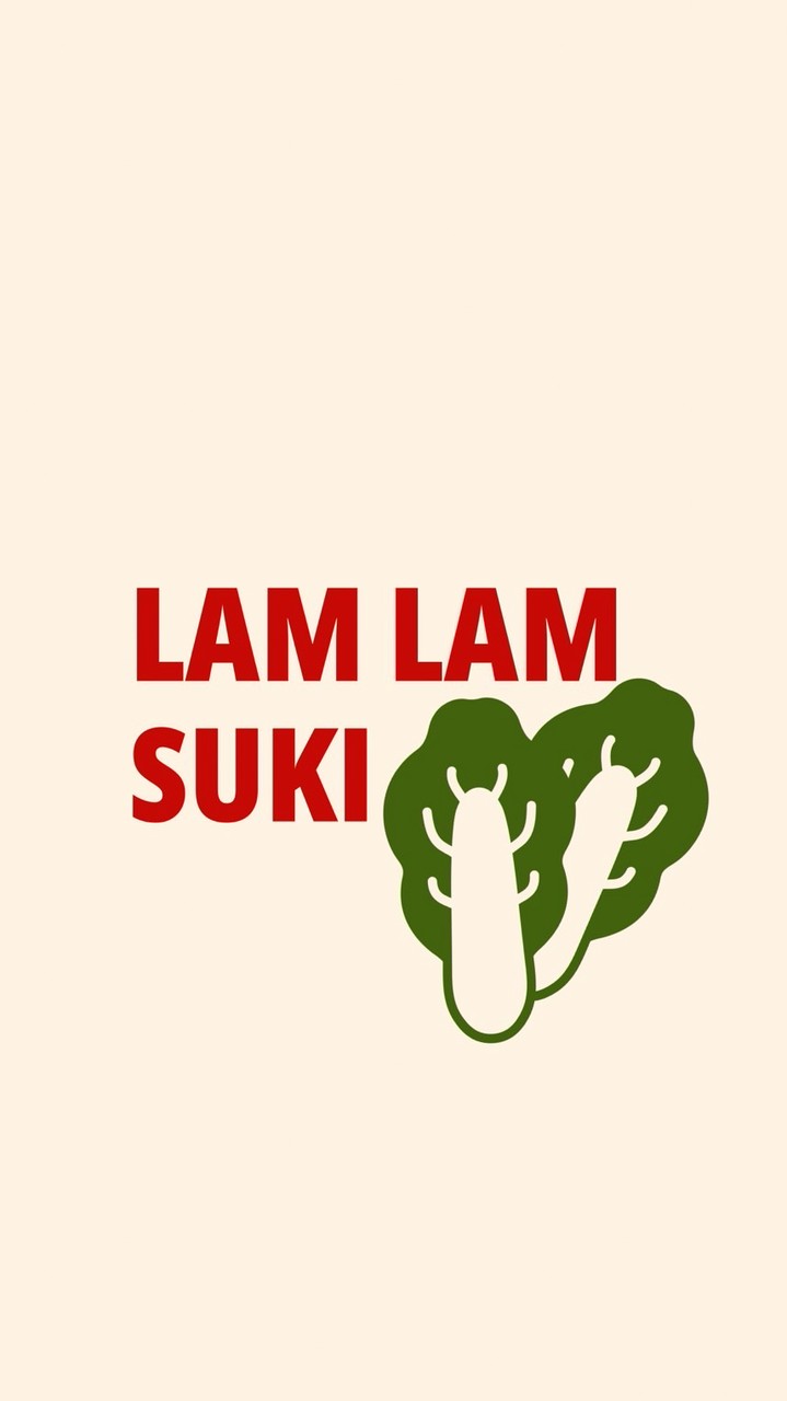 LAM LAM SUKI - ลำลำ สุกี้🥬
