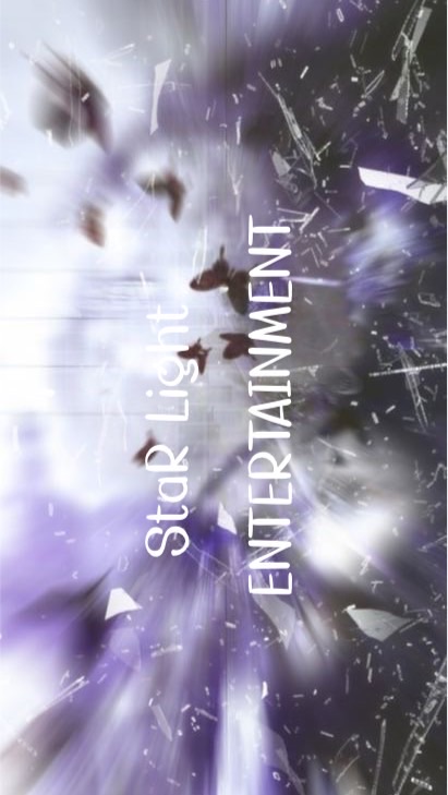 สังกัด STAR LIGHT ENTERTAINMENT 🩸