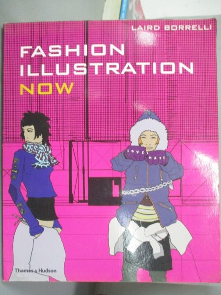 【書寶二手書T1／廣告_XEP】Fashion illustration now_Laird Borrelli