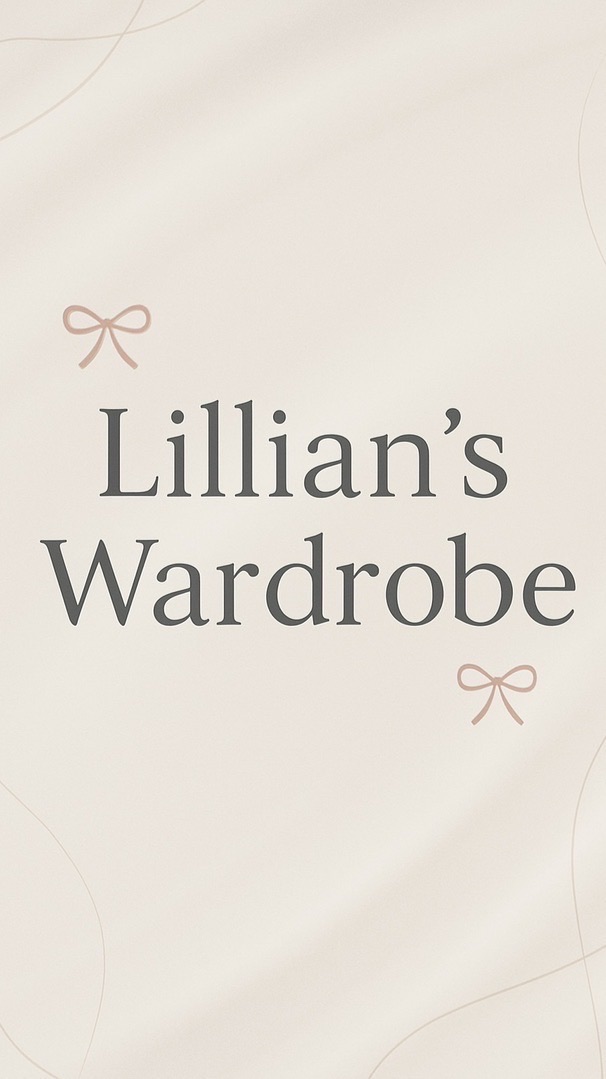 Lillian’s Wardrobe（莉莉安的衣櫃）🎀