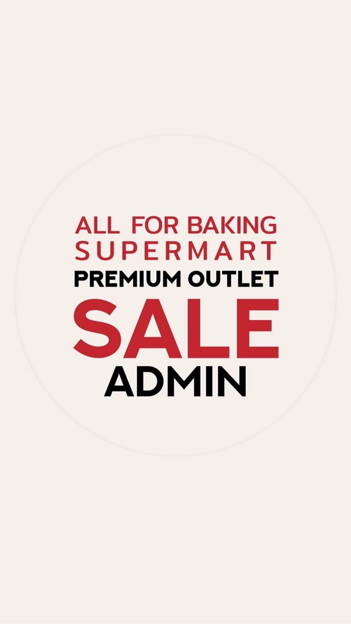 Allforbaking_Supermart Outlet Sale