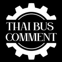 THAI BUS COMMENT 💬⚙️