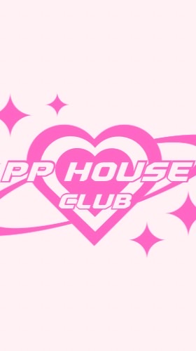 PP HOUSE 💖