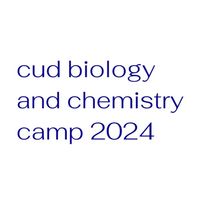 CUD Biology and Chemistry camp 2024