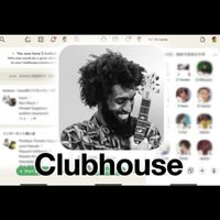 Clubhouse クラブハウス