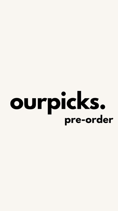 Ourpicks.preorder