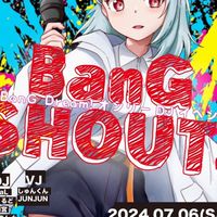 7/6 BanG SHOUT!! Revival 出演者