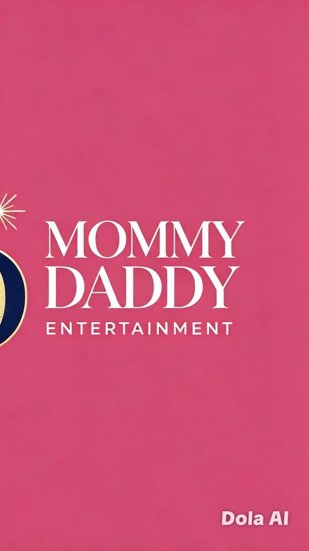 MOMMY DADDY ENTERTAINMENT