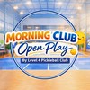 LVL4 MORNING CLUB OPEN PLAY 99฿