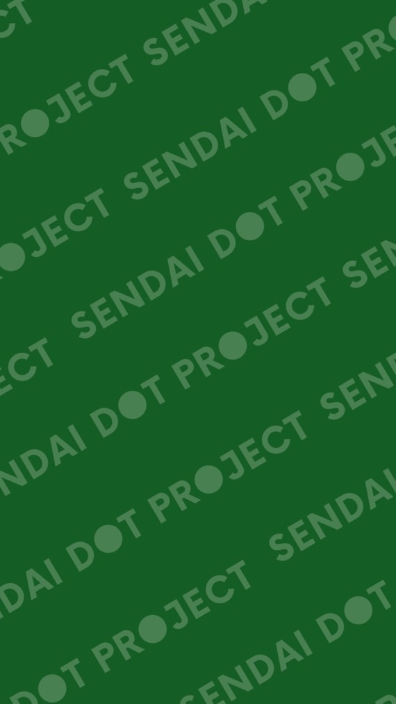 【11/6】SENDAI DOT  PROJECT