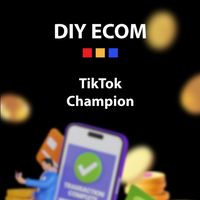 TikTok Champion Bootcamp By DIY Ecom