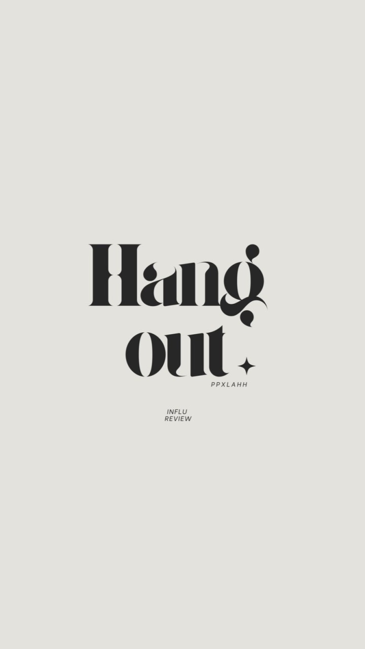 INFLU Review: Hangout ย่านดัง By: PPXLAHH
