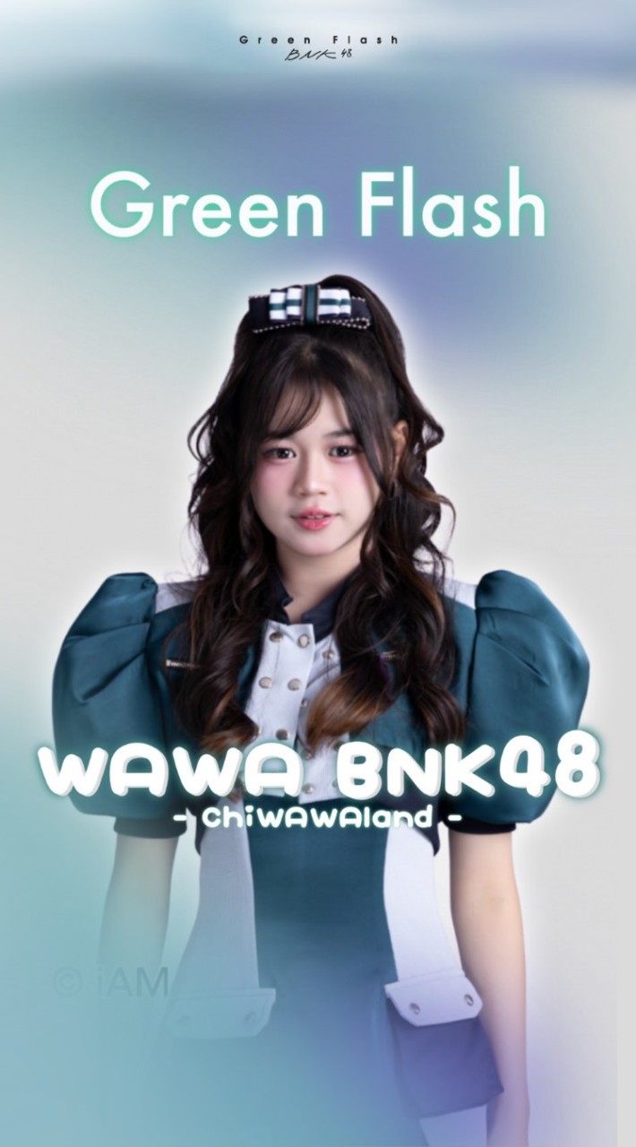 ChiWaWaLand -WaWaBNK48 TH Supporters-