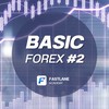 Basic Forex #2 | FastLane