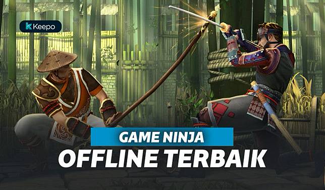 Seru 10 Game Ninja Offline Terbaik Android Anti Bete Keepo Me Line Today