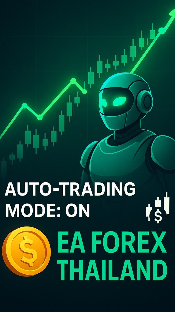 EA FOREX THAILAND ✅💯💸🔥