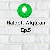 PMA:Halqoh Alquran EP.5