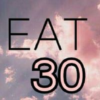 «E A T 3 0»