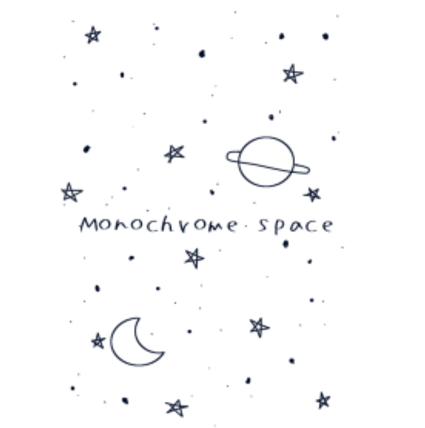 Monochrome Space!