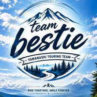 山梨ツーリングアクティ部 〜Team Bestie〜