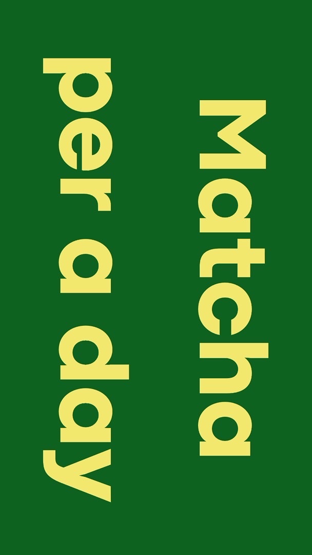 Matcha per a day