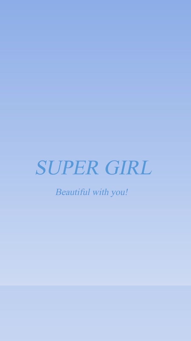Super Girl 超級女孩🎀