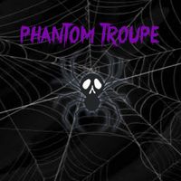 Phantom Troupe