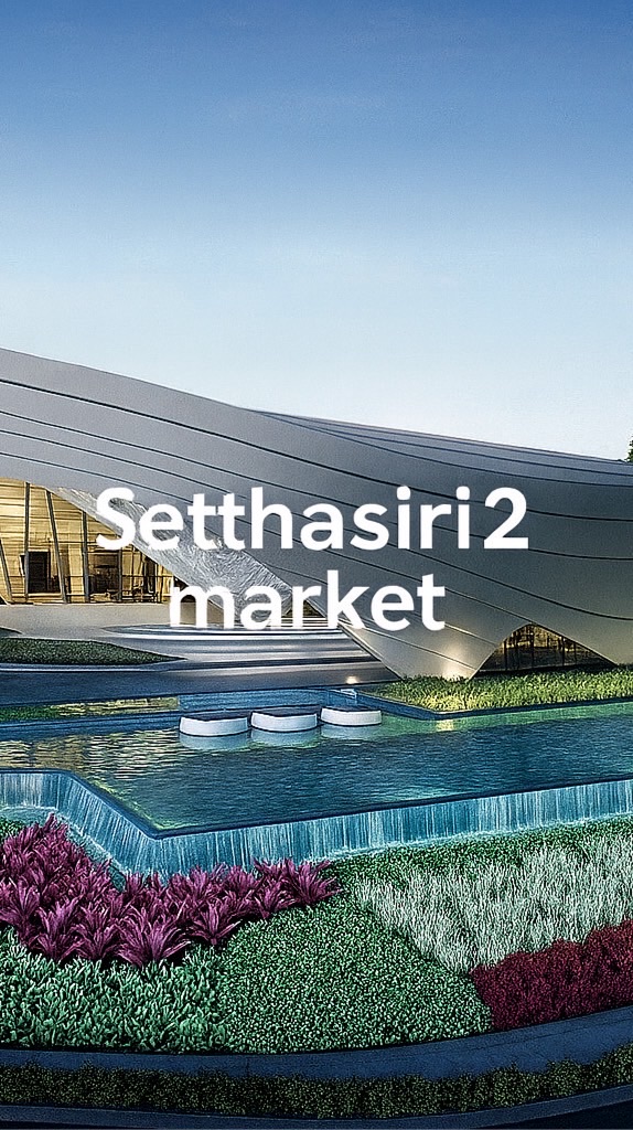 Setthasiri 2 Market