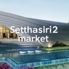 Setthasiri 2 Market