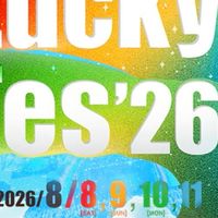 Lucky fesを楽しもう