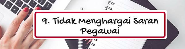 Ini 9 Tanda Perusahaan Kamu Tidak Menghargai Karyawannya!