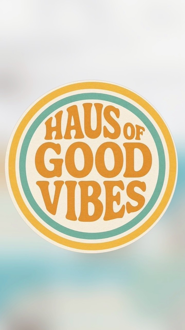 Haus of Good Vibes Community