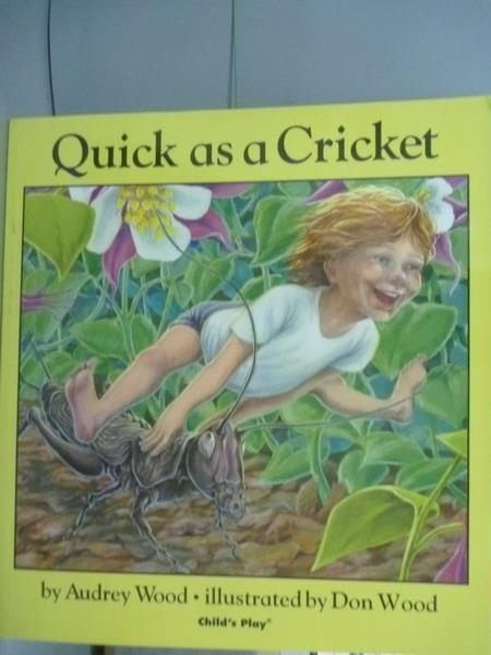 【書寶二手書T9／原文小說_PFD】Quick as a Cricket_Audrey Wood