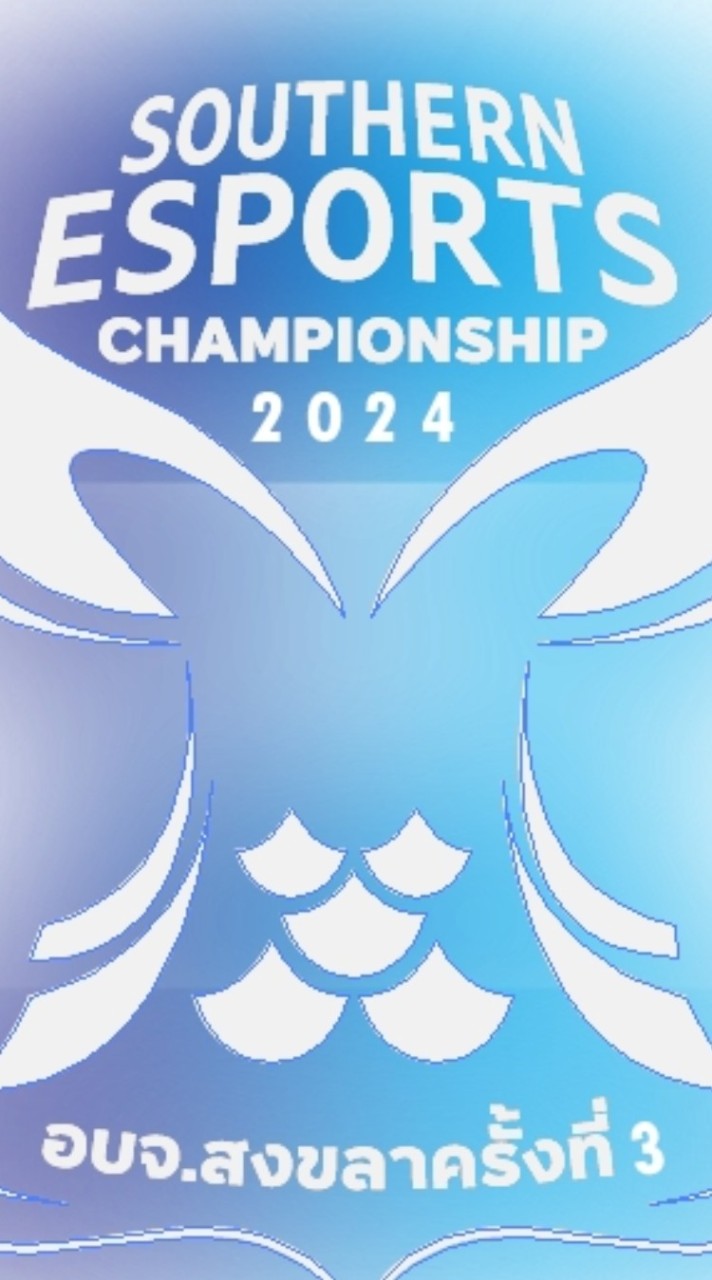 SOUTHERN ESPORTS CHAMPIONSHIP 2024 By อบจ.สงขลา'3