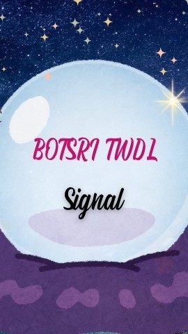 BOTSRI TWDL SIGNAL
