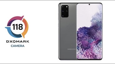 三星 Galaxy S20+ DXOMARK 相機評分出爐，總分 118 分僅列第 10 位