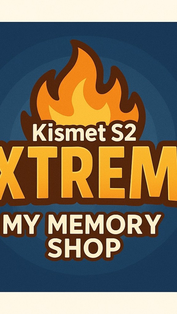 Extreme - Kismet S2