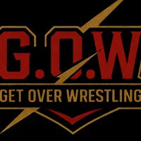 G.O.W 「get over wrestling」