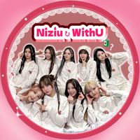 🧃NiziU↻WithU❔