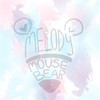 Melodyxmousebear群✨