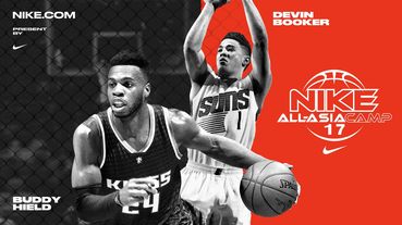 官方新聞 / 2017 Nike All Asia Camp 全亞洲籃球訓練營登場 Devin Booker、Buddy Hield 現身指導小球員