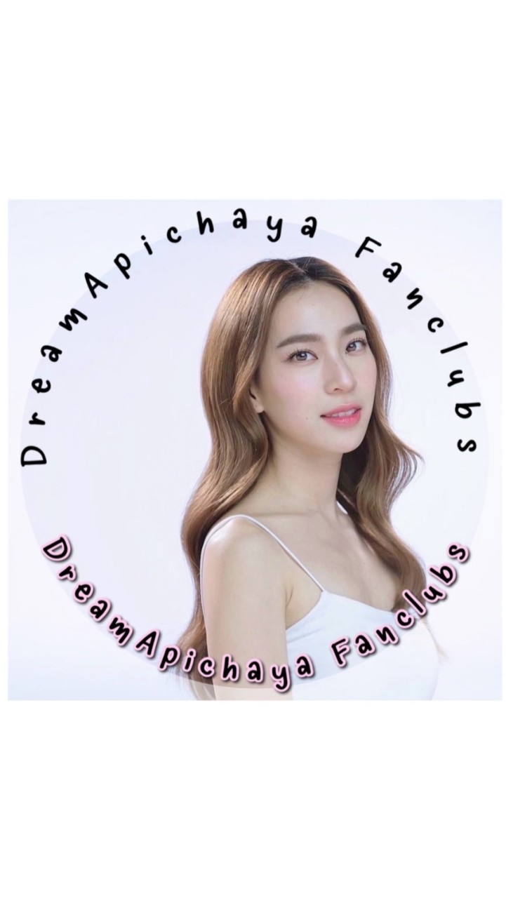 DreamApichayaFanclubs💖