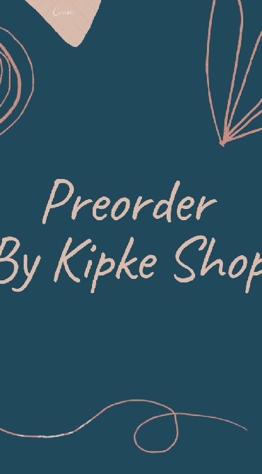 Preorder By Kipke Shop